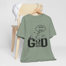 Load image into Gallery viewer, God is Good