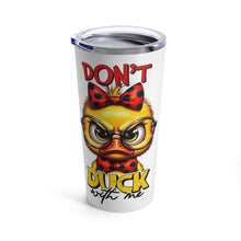 Load image into Gallery viewer, Duck with Me - Tumbler 20oz