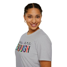 Load image into Gallery viewer, You are Enough