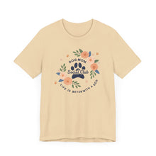 Load image into Gallery viewer, Dog Mom Social Club Tee - Life is Better with a Dog