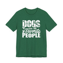 Load image into Gallery viewer, Dogs Are My Favorite People Unisex Jersey Tee