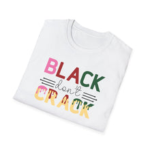 Load image into Gallery viewer, Black don't Crack