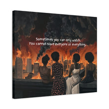 Load image into Gallery viewer, Inspirational Stretched Canvas Art - "Sometimes You Can Only Watch"