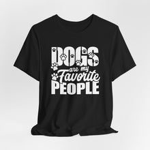 Load image into Gallery viewer, Dogs Are My Favorite People Unisex Jersey Tee