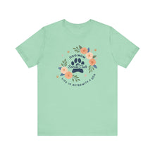 Load image into Gallery viewer, Dog Mom Social Club Tee - Life is Better with a Dog