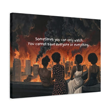 Load image into Gallery viewer, Inspirational Stretched Canvas Art - "Sometimes You Can Only Watch"