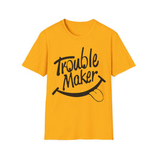 Load image into Gallery viewer, Trouble Maker