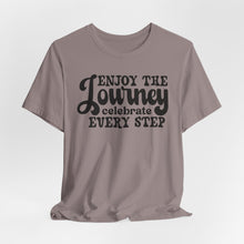 Load image into Gallery viewer, Motivational Journey Tee - Celebrate Every Step Unisex Jersey Shirt
