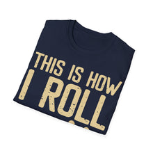 Load image into Gallery viewer, How I Roll