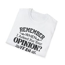 Load image into Gallery viewer, Your Opinion