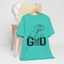 Load image into Gallery viewer, God is Good