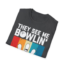 Load image into Gallery viewer, They see me Bowlin'