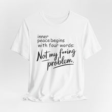 Load image into Gallery viewer, Inner Peace - 'Not My F**king Problem'