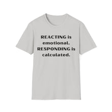 Load image into Gallery viewer, Reacting vs Responding