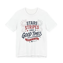 Load image into Gallery viewer, Stars Stripes and Good Times Tee