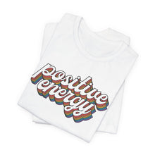 Load image into Gallery viewer, Positive Energy Unisex Jersey Tee - Feel Good Fashion