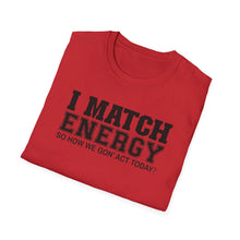Load image into Gallery viewer, Match Energy