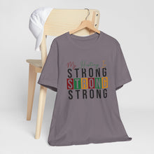 Load image into Gallery viewer, My History Is Strong Unisex Jersey Tee