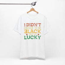 Load image into Gallery viewer, Lucky Choice Unisex Tee - Celebrate Diversity and Heritage