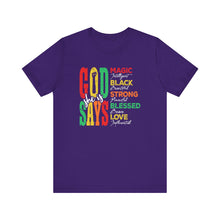 Load image into Gallery viewer, Inspirational Unisex Jersey Short Sleeve Tee - "God Says" Empowering Message