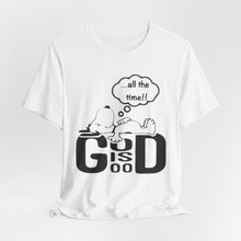 Load image into Gallery viewer, God is Good