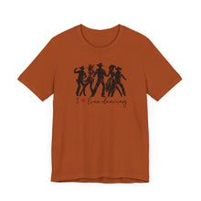 Load image into Gallery viewer, I ❤️ Live Dancing Unisex Jersey Tee – Perfect for Dance Lovers