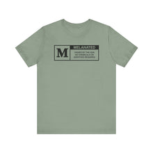 Load image into Gallery viewer, Unisex Jersey Tee - "Melanated" Graphic Short Sleeve Shirt