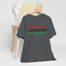 Load image into Gallery viewer, Dear Ancestors Short Sleeve Tee - Understand the Assignment