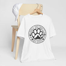 Load image into Gallery viewer, Easily Distracted By Dogs Unisex Tee - Perfect Gift for Dog Lovers
