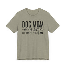 Load image into Gallery viewer, Dog Mom Mode Unisex Tee - Perfect Gift for Dog Lovers