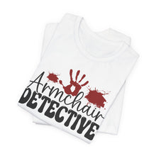 Load image into Gallery viewer, Armchair Detective Tee - Unisex Jersey Short Sleeve Shirt for Mystery Lovers