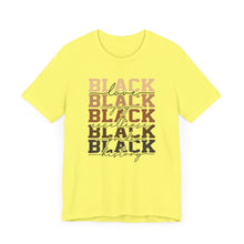 Load image into Gallery viewer, Black History Month Unisex Jersey Tee - Love and Excellence Design