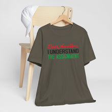 Load image into Gallery viewer, Dear Ancestors Short Sleeve Tee - Understand the Assignment
