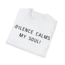Load image into Gallery viewer, Silence calms my soul