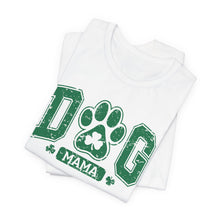 Load image into Gallery viewer, Dog Mama St. Patrick's Day Tee | Unisex Jersey Short Sleeve Shirt