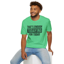 Load image into Gallery viewer, Todaying