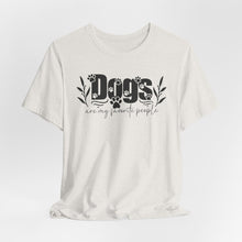 Load image into Gallery viewer, Dogs Are My Favorite People Unisex Tee - Perfect Gift for Dog Lovers
