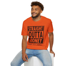 Load image into Gallery viewer, Straight Outta Money