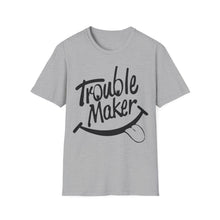 Load image into Gallery viewer, Trouble Maker