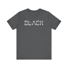 Load image into Gallery viewer, Unisex Jersey Tee - Black Love Pride History Statement Shirt