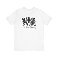 Load image into Gallery viewer, I ❤️ Live Dancing Unisex Jersey Tee – Perfect for Dance Lovers