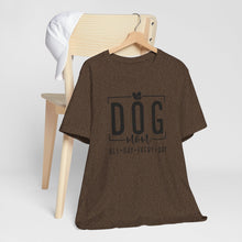 Load image into Gallery viewer, Dog Mom Short Sleeve Tee - All Day Every Day