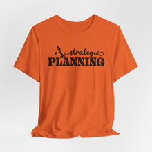 Load image into Gallery viewer, Strategic Planning Unisex Jersey Tee - Motivational Graphic T-Shirt for Creative Minds