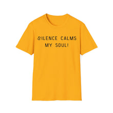 Load image into Gallery viewer, Silence calms my soul