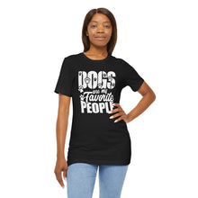 Load image into Gallery viewer, Dogs Are My Favorite People Unisex Jersey Tee
