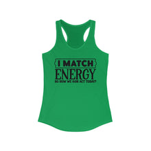 Load image into Gallery viewer, Match Energy