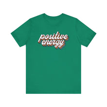 Load image into Gallery viewer, Positive Energy Unisex Jersey Tee - Feel Good Fashion