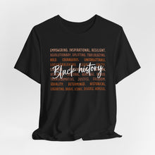 Load image into Gallery viewer, Empowering Black History Tee | Unisex Short Sleeve Shirt