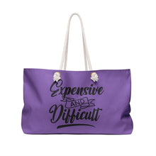 Load image into Gallery viewer, Weekender Bag - Expensive