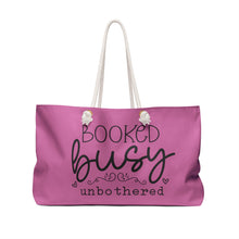 Load image into Gallery viewer, Weekender Bag - Unbothered